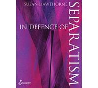 In In Defence of Separatism (Spinifex Shorts)