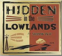 In It, Steppin' - Hidden in the Lowlands