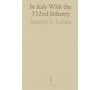 In Italy With the 332nd Infantry