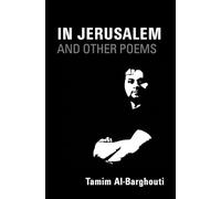 In Jerusalem and Other Poems: Written Between 1996-2016