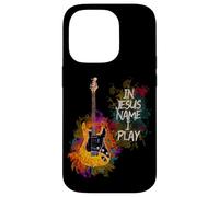 In Jesus Name I Play Guitar Christian Guitarists God Faith Carcasa para iPhone 14 Pro