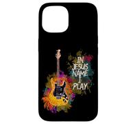 In Jesus Name I Play Guitar Christian Guitarists God Faith Carcasa para iPhone 15