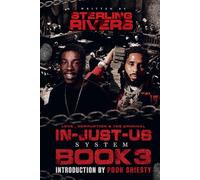 In Just Us Book 3: Love, Corruption, and the Criminal In Just Us System