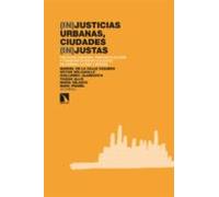(in)justicias Urbanas Ciudades (in)justas
