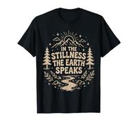 in La quietud La Tierra Habla Naturaleza Montaña Camping Camiseta