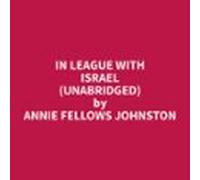 In League With Israel (unabridged) (audiolibro)