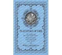 In Letters of Fire: Thirteenth Regiment West Virginia Infantry Volunteers Beyond God's Country in the 4th Year of the War January-July 1864