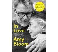 In Love: A Memoir of Love and Loss