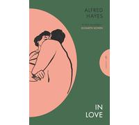In Love: Alfred Hayes (Pushkin Press Classics)