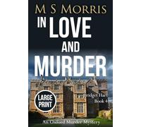 In Love And Murder (Large Print): An Oxford Murder Mystery: 4 (Bridget Hart)