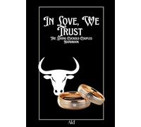In Love, We Trust: The Loving Cuckold Couples Handbook (The Sacred & the Strange: Handbooks for Unconventional Love)