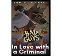 In Love with a Criminal~The Bad Guys| (Mr. Wolf x Fem! Animal! Reader)