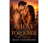 IN LOVE WITH A FOREIGNER: LOVE & CULTURE