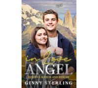 In Love with an Angel: A Brother's Best Friend Forced Proximity Romance (Reserve Ranch and Rescue)