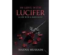 In Love with Lucifer: A Life with a Narcissist
