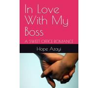 In Love With My Boss: A SWEET OFFICE ROMANCE