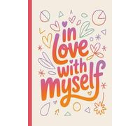 In love with myself.Anti-Valentine Snarky Quote Notebook: Funny Sarcastic Journal for Singles & Anti-Love Humor: Hilarious Quotes on Interior Pages| ... Pad | Perfect for Adults, Friends & Family.
