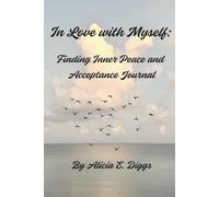 In Love with Myself: Finding Inner Peace and Acceptance Journal