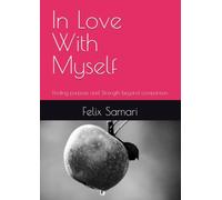 In Love With Myself: Finding purpose and Strength beyond comparison