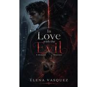 In Love with the Evil: A Demon's Obsession: 1