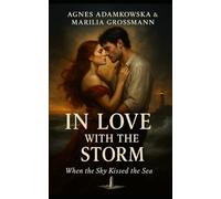 IN LOVE WITH THE STORM: When the Sky Kissed the Sea