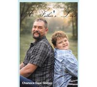 In Loving Memory A Father's Love: Michael & Skylar Redman