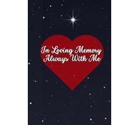 In Loving Memory Always With Me: A Journal to Remember and Honor a Loved One (Te recuerdo cada día)