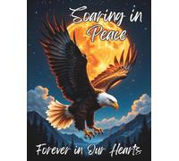 In Loving Memory Funeral Guest Book: Celebration of Life Soaring Eagle Memorial Service Sign In Book for Guests to Share Memories, Messages, and Condolences | Moonlit Forever in Our Hearts Keepsake