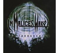 In Malice's Wake - The Thrashening (Reissue)