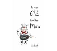 In Mein Chili Kommt Kein Mais (ebook)