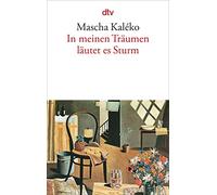 In meinen Träumen läutet es Sturm: Gedichte und Epigramme aus dem Nachlaß: 1294
