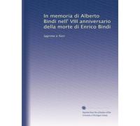 In memoria di Alberto Bindi nell' VIII anniversario della morte di Enrico Bindi: lagrime e fiori