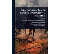 In Memoriam, James Samuel Wadsworth, 1807-1864