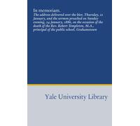 In memoriam.: The address delivered over the bier, Thursday, 21 January, and the sermon preached on Sunday evening, 24 January, 1886, on the occasion ... principal of the public school, Grahamstown