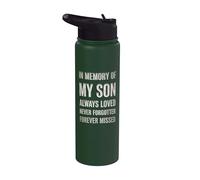 In Memory My Son Always Loved Never Forgotten Forever Missed Stainless Steel Insulated Water Bottle