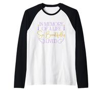 In Memory Of A Life beautifully lived Niños Mujeres Hombres Mamá Papá Camiseta Manga Raglan