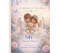 In Memory of our baby: A Keepsake Memory Book for Miscarriage, Stillbirth & Infant Loss Preserve Memories, Cherish Love, and Honor Your Precious Child Forever