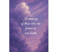 In memory of those who are forever in our hearts: Funeral Registry Memorial Book in a Purple Theme for Condolences and Names