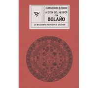In Messico con Bolaño (Passaggi di dogana)