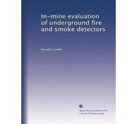 In-mine evaluation of underground fire and smoke detectors