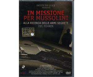In missione per Mussolini - Alla ricerca delle armi segrete del Führer [Italia] [DVD]