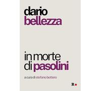 In morte di Pasolini (Gli irregolari)