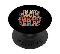 In My ACL Surgery Era Knee Injury Recovery Athlete - PopSockets PopGrip Adhesivo