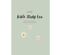 In My Bible Study Era: A Faith Journal for Scripture Reflection, Notes & Quiet Time