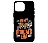 In My Bobcats Era School Spirit Team Pride Mascot Carcasa para iPhone 16 Pro Max