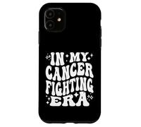 In My Cancer Fighting Era - Cancer Battling, Cancer Warrior Carcasa para iPhone 11