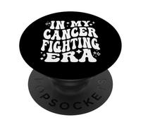 In My Cancer Fighting Era - Cancer Battling, Cancer Warrior PopSockets PopGrip Adhesivo