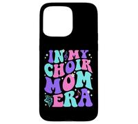 In My Choir Mom Era Carcasa para iPhone 15 Pro MAX