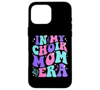 In My Choir Mom Era Carcasa para iPhone 16 Pro MAX