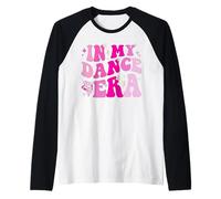 In My Dance Era - Bailarina Divertida Mujer Bailando Camiseta Manga Raglan
